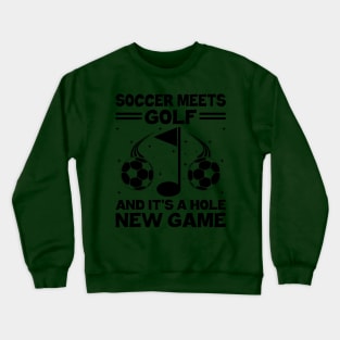 Footgolf Player Foot Golf Playing Footgolfers Footgolfing Crewneck Sweatshirt